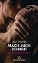 Mach mich scharf! Erotische Geschichten