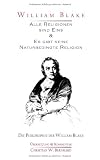 Produkt-Bild: William Blake - Alle Religionen sind Eins & Es gibt keine Naturbedingte Religion: Die Philosophie des William Blake