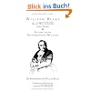 William Blake - Alle Religionen sind Eins & Es gibt keine Naturbedingte Religion: Die Philosophie des William Blake