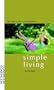 Simple Living: The Path to Joy and Freedom