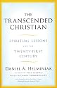 The Transcended Christian: Spiritual Lessons for the Twenty-first Century