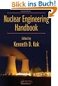 Nuclear Engineering Handbook (Mechanical Engineering (CRC Press Hardcover))