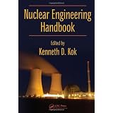 Nuclear Engineering Handbook (Mechanical Engineering (CRC Press Hardcover))von "Kenneth D. Kok"