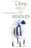 Libre, seul et assoupi