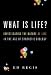 What Is Life?: Investigating the Nature of Life in the Age of Synthetic Biology