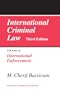International Criminal Law, Volume III: International Enforcement