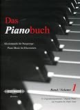 Produkt-Bild: Das Pianobuch, Band 1: Klaviermusik f&uuml;r Neugierige / 72 leichte bis mittelschwere Originalkompositionen von Couperin bis Chick Corea