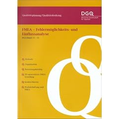 FMEA - Fehlerm�glichkeits- und Einflussanalyse: DGQ-Band 13-11