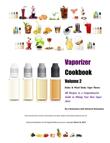 Vaporizer Cookbook: Drinks & Mixed Drinks Vapor Flavors