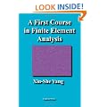 A First Course in Finite Element Analysis