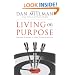Living on Purpose: Straight Answers to Universal Questions