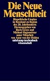 Die Neue Menschheit: Biopolitische Utopien in Russland zu Beginn des 20 - Jahrhunderts (suhrkamp taschenbuch wissenschaft) - 