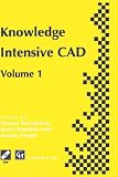 Review Springer  / Knowledge Intensive CAD - Volume 1