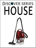 House: Discover Series Picture Book for Children (Kindle Kids Library)