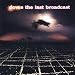 Last Broadcast [Ltd.Re-Issue]