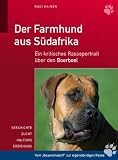 Produkt-Bild: Der Farmhund aus S&uuml;dafrika: Ein kritisches Rasseportrait &uuml;ber den Boerboel