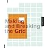 Making and Breaking the Grid: A Graphic Design Layout Workshop