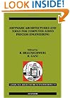 Software Architectures and Tools for Computer Aided Process Engineering, Volume 11: Computer-Aided Chemical Engineeirng, Vol. 11 (Computer Aided Chemical Engineering) (v. 11)