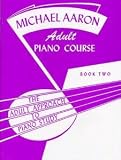 Michael Aaron Adult Piano Course Book 2