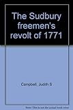 The Sudbury freemen's revolt of 1771