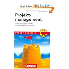 Pocket Business: Projektmanagement: Projekte effizient planen und erfolgreich umsetzen