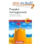 Projektmanagement: Projekte effizient planen und erfolgreich umsetzen