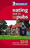 Eating out in Pubs 2010 guide (Michelin Guides)