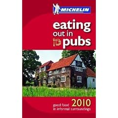 Eating out in Pubs 2010 guide (Michelin Guides)