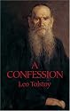 A Confession (Dover Books on Western Philosophy)