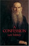A Confession (Dover Books on Western Philosophy)