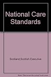 National care standards. Short breaks and respite care services for adults