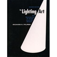 The Lighting Art: The Aesthetics of Stage Lighting Design
