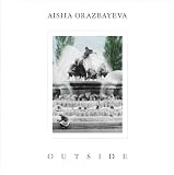 Orazbayeva/ Outside (Non Classical: NONCLSS013)
