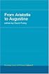From Aristotle to Augustine: Routledge History of Philosophy Volume 2