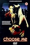 Choose Me [VHS]