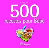 500 recettes pour bébés 500 recettes pour bébés
