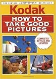 How to take good pictures : a photo guide by Kodak