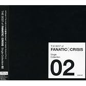 THE BEST of FANATIC◇CRISIS Single Collection 2
