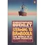 Steaming to Bamboola: The World of a Tramp Freighter