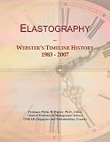 Elastography: Webster's Timeline History, 1983 - 2007
