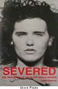 Severed: The True Story of the Black Dahlia Murder