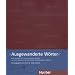 Ausgewanderte W�rter: Eine Auswahl der interessantesten Beitr�ge zur internationalen Ausschreibung "Ausgewanderte W�rter"