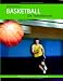Basketball - Die Technikschule: Von den Grundlagen zur Leistungsspitze