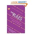 The Rules: How to Capture the Heart of Mr Right: Time Tested Secrets for Capturing the Heart of Mr.Right