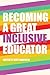Becoming a Great Inclusive Educator (Disability Studies in Education)