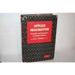 Applied Imagination. Principles and procedures of creative thinking