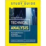Study Guide for the Second Edition of Technical Analysis: The Complete Resource for Financial Market Technicians [Paperback] [2012] 1 Ed. Charles Kirkpatrick II, Julie R. Dahlquist