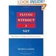 Flying Without Net Change Success