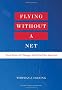 Flying Without a Net: Turn Fear of Change into Fuel for Success