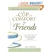 Cup of Comfort for Friends: Stories that celebrate the special people in our lives (A Cup of Comfort)